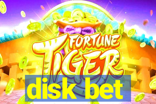 disk bet